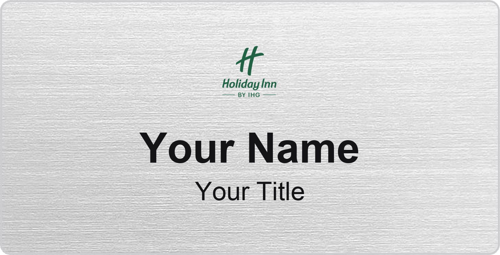 Holiday Inn hotel name badge Silver Metallic, No Border