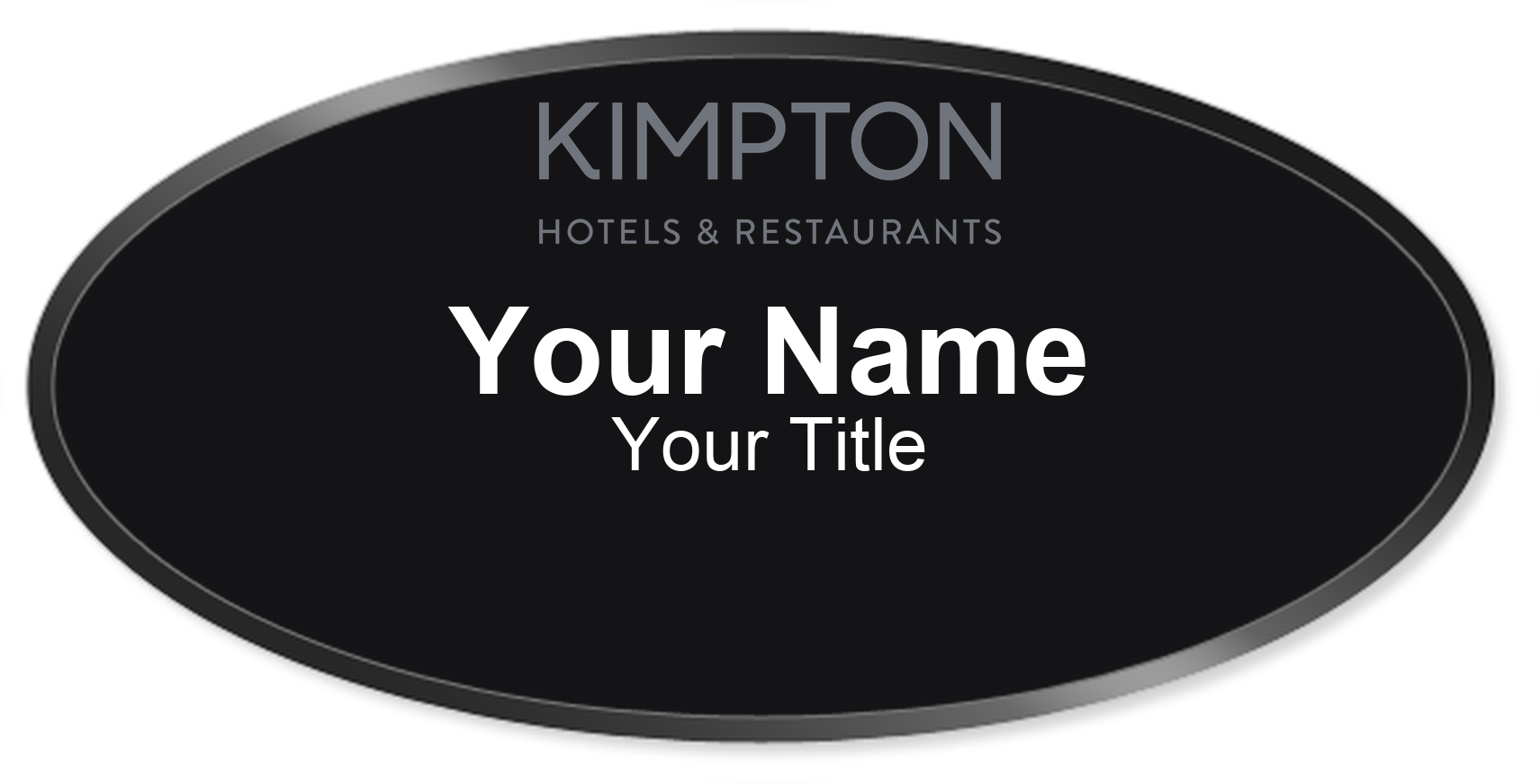 Kimpton hotel staff name badge, Oval 3" × 1.5" · Black, Black Border · Magnetic, magnetic, made in USA