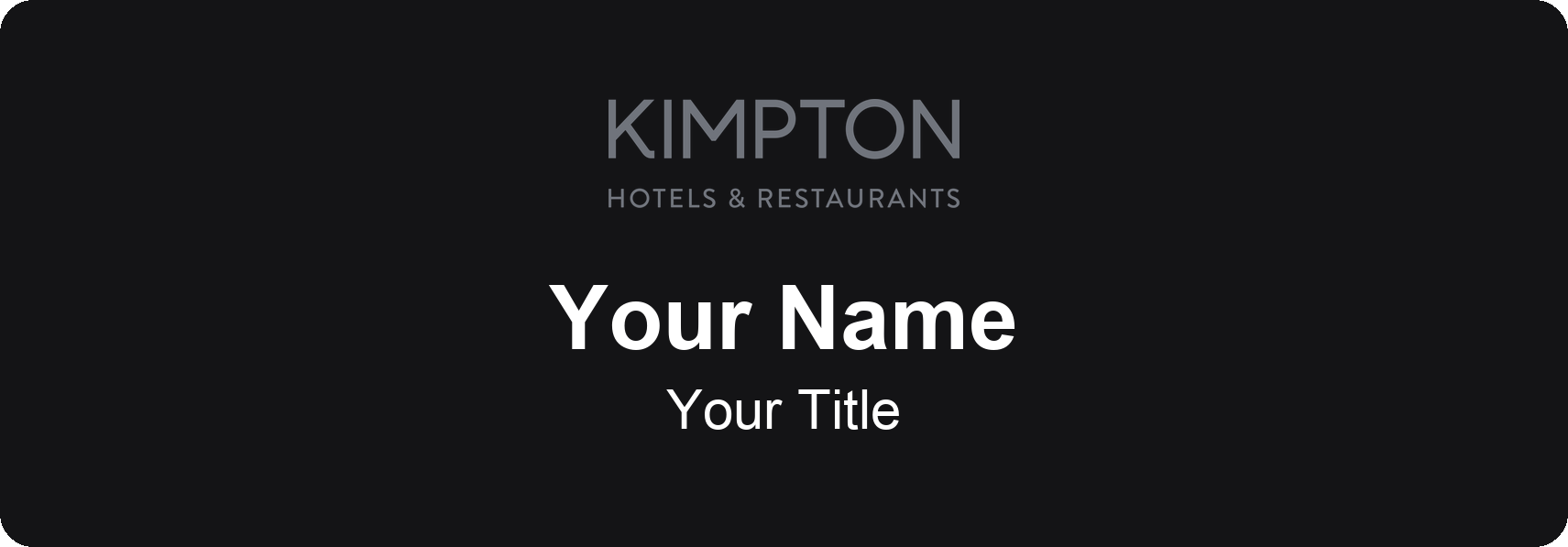 Kimpton hotel staff name badge, 3" × 1" · Black, No Border · Magnetic, magnetic, made in USA