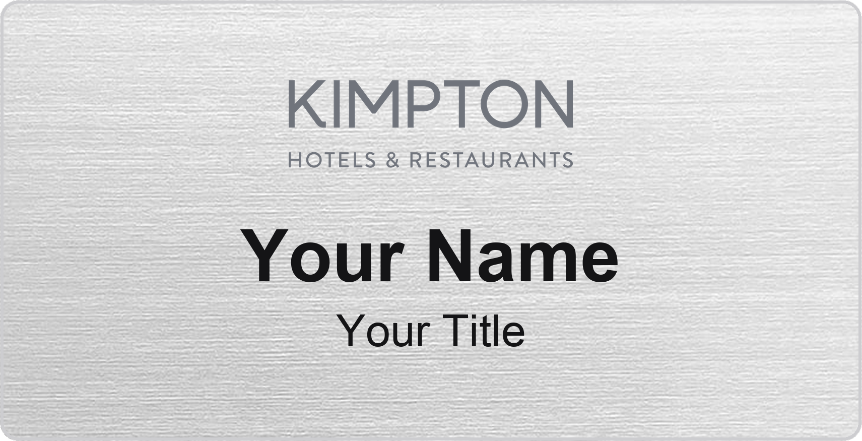 Kimpton hotel name badge Silver Metallic, No Border