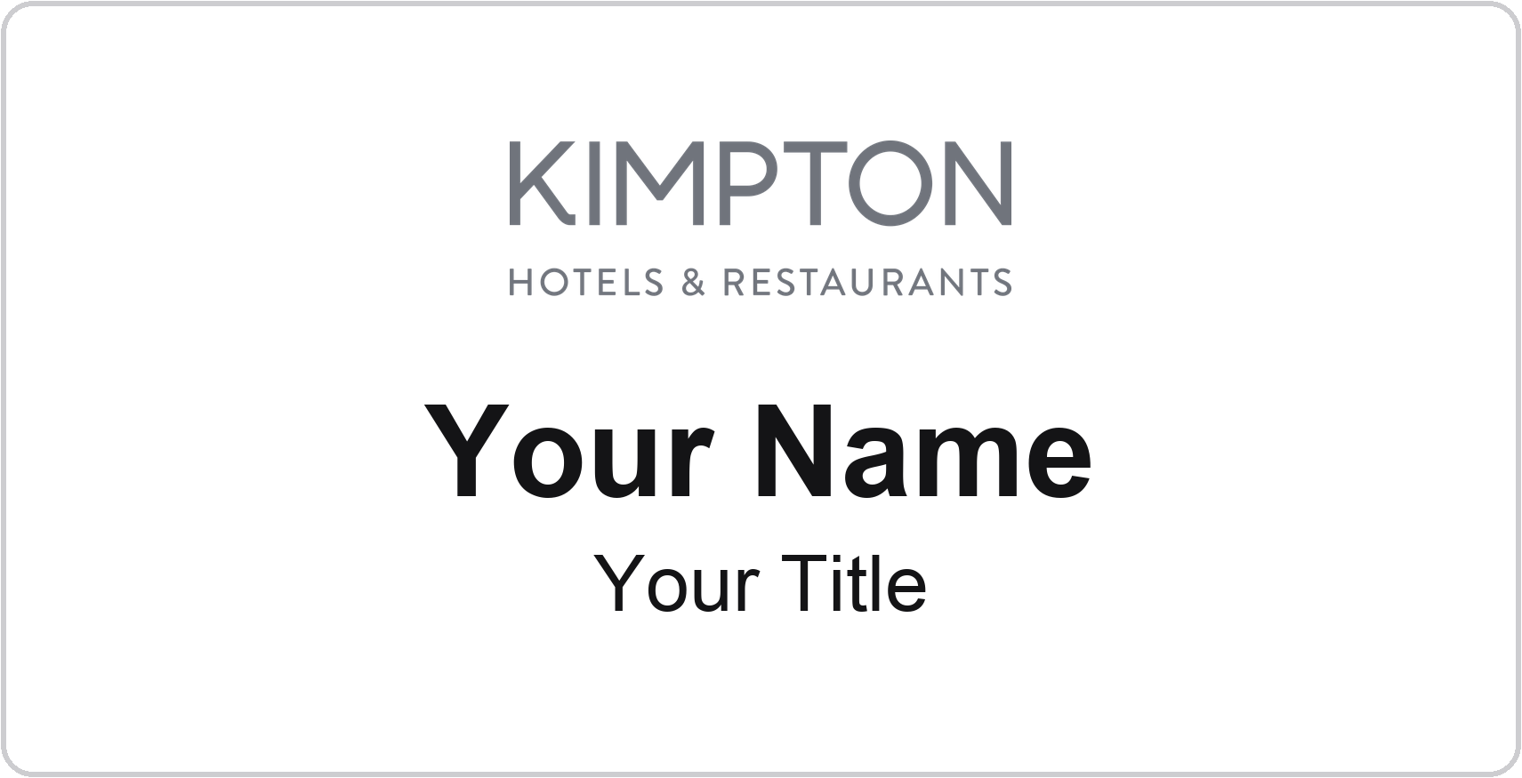 Kimpton hotel name badge White, No Border