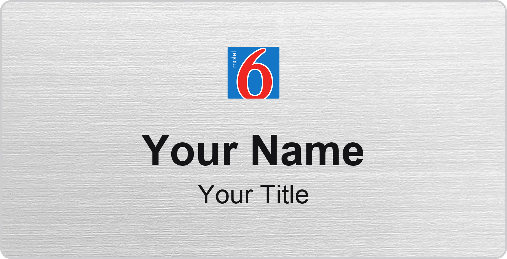 Motel 6 hotel name badge Silver Metallic, No Border