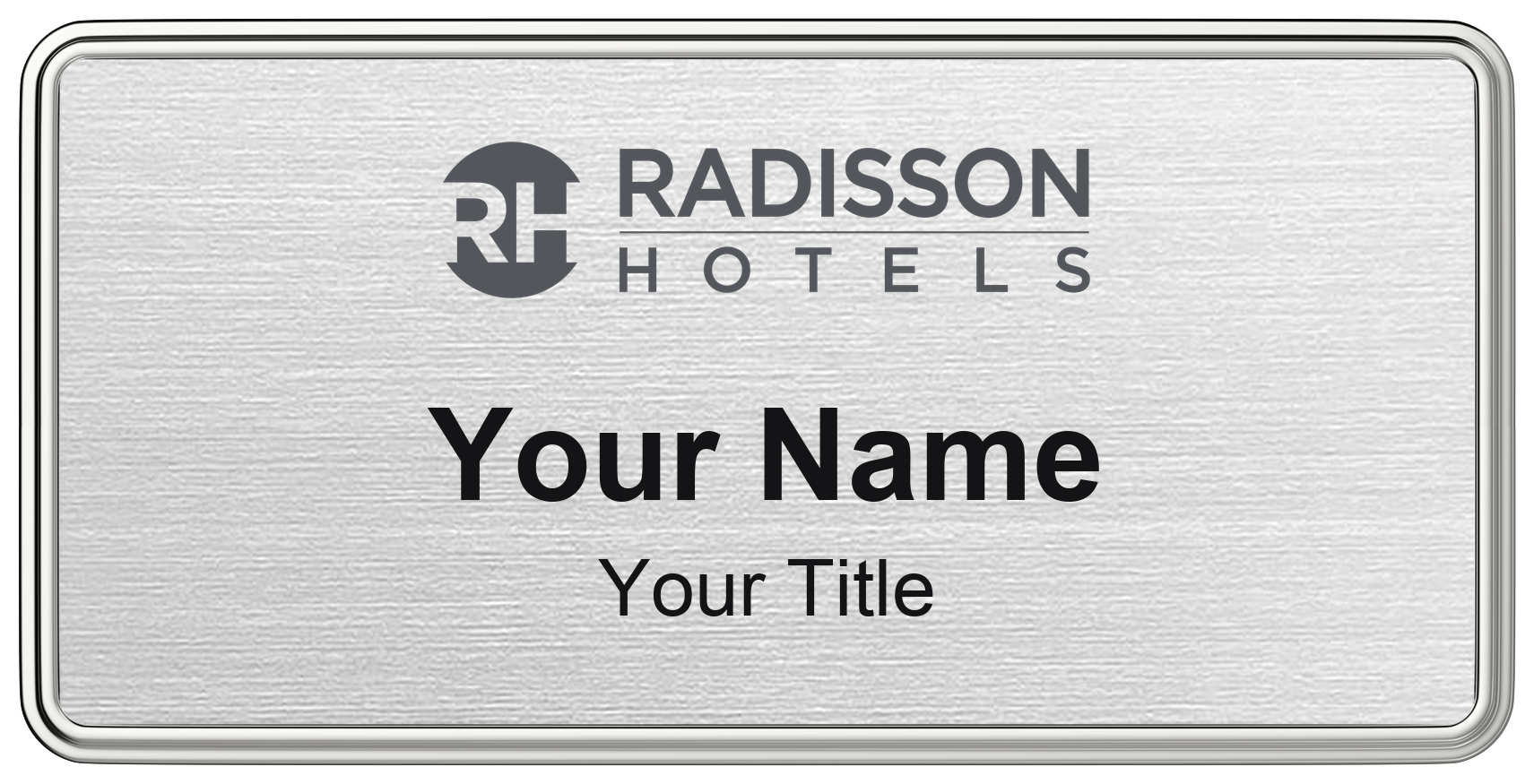 Radisson hotel staff name badge, 3" × 1.5" · Silver Metallic, Silver Border · Magnetic, magnetic, made in USA