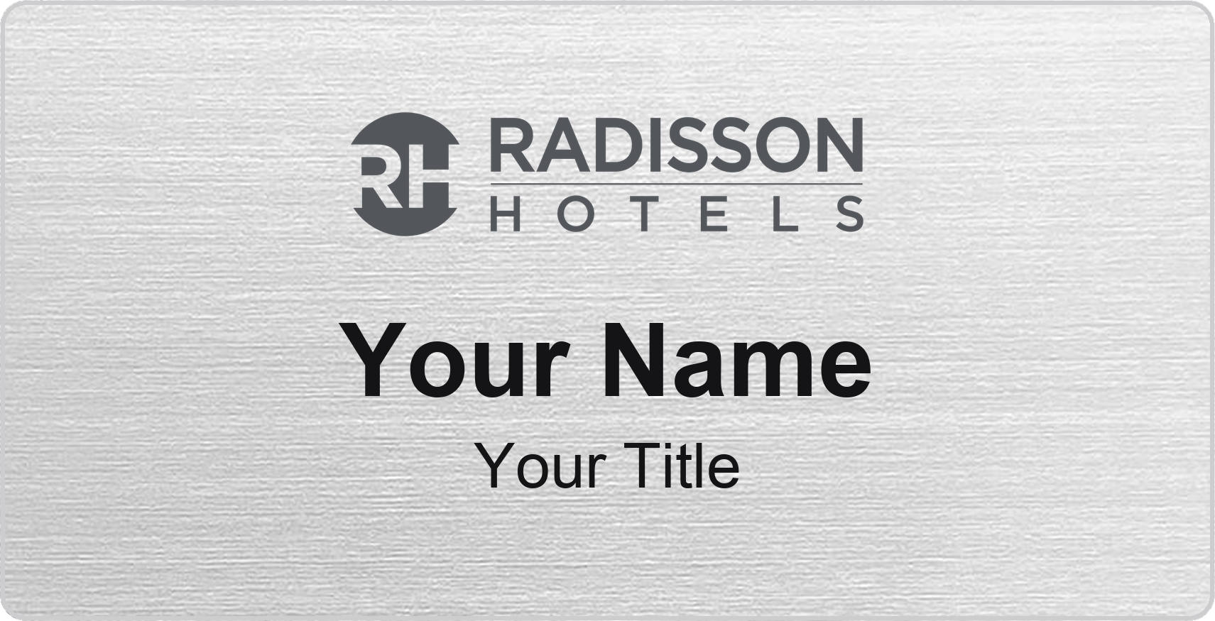 Radisson hotel name badge Silver Metallic, No Border