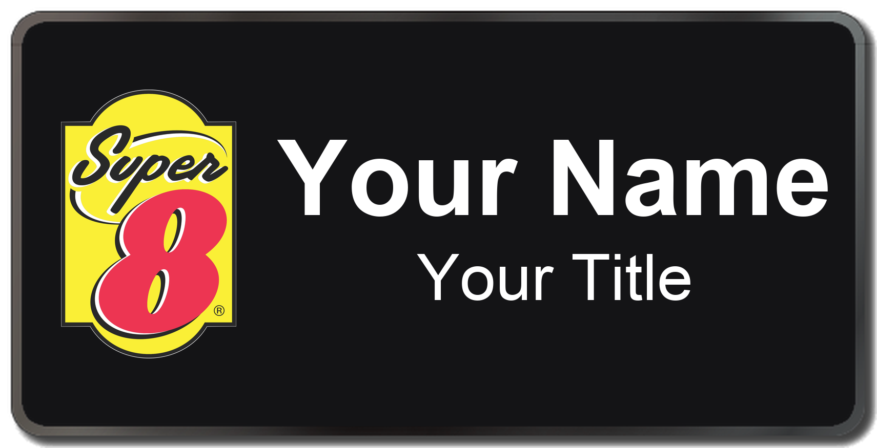 Super 8 hotel staff name badge, 3" × 1.5" · Black, Black Border · Magnetic, magnetic, made in USA