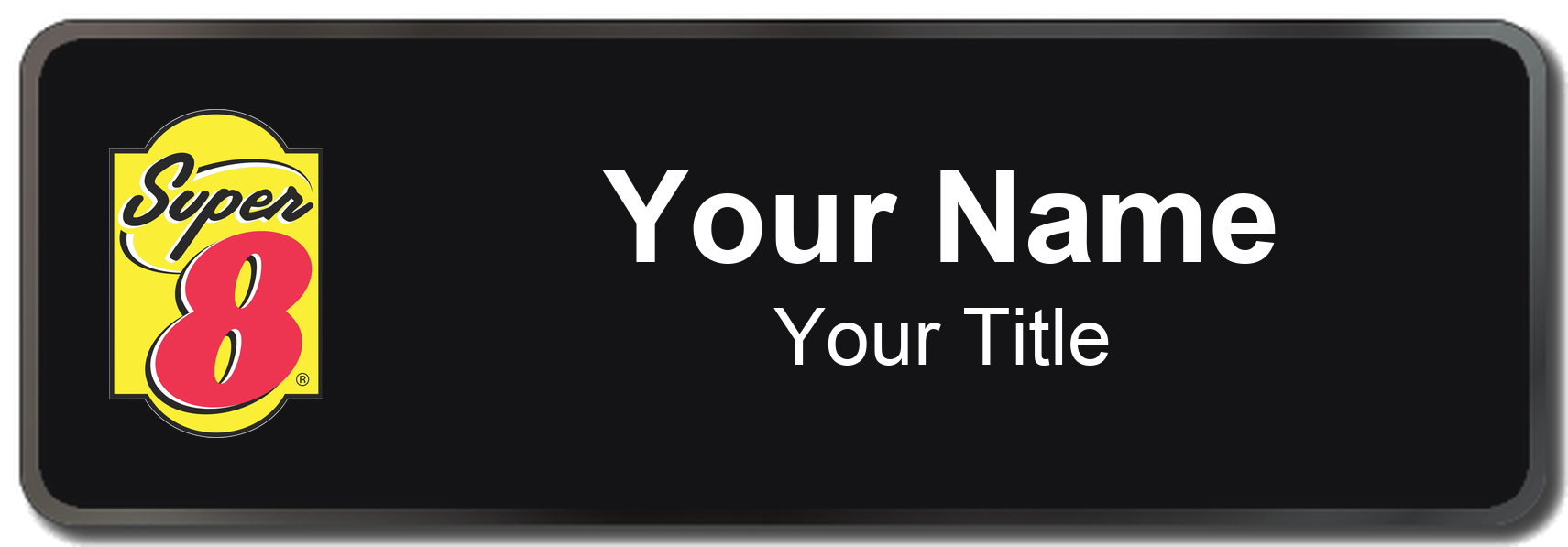 Super 8 hotel staff name badge, 3" × 1" · Black, Black Border · Magnetic, magnetic, made in USA