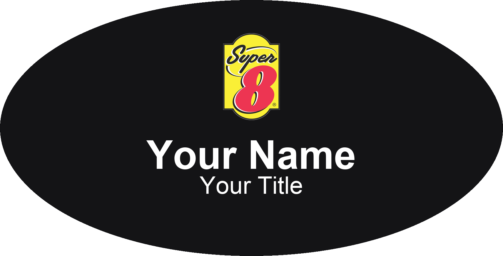 Super 8 hotel name badge Black, No Border