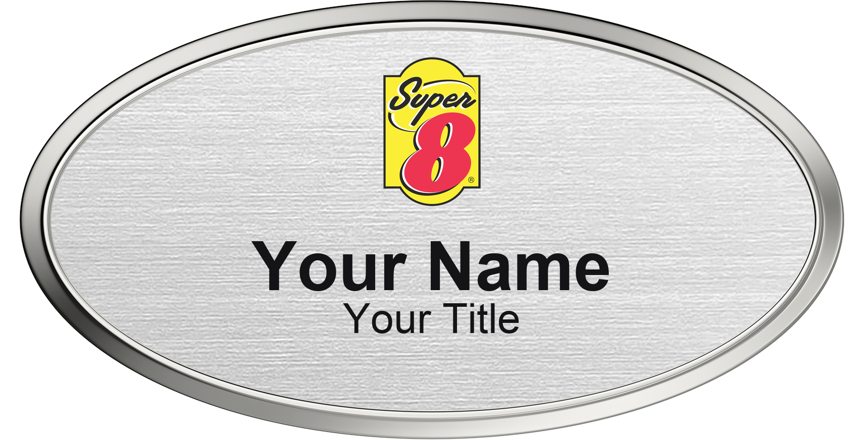 Super 8 hotel staff name badge, Oval 3" × 1.5" · Silver Metallic, Silver Border · Magnetic, magnetic, made in USA