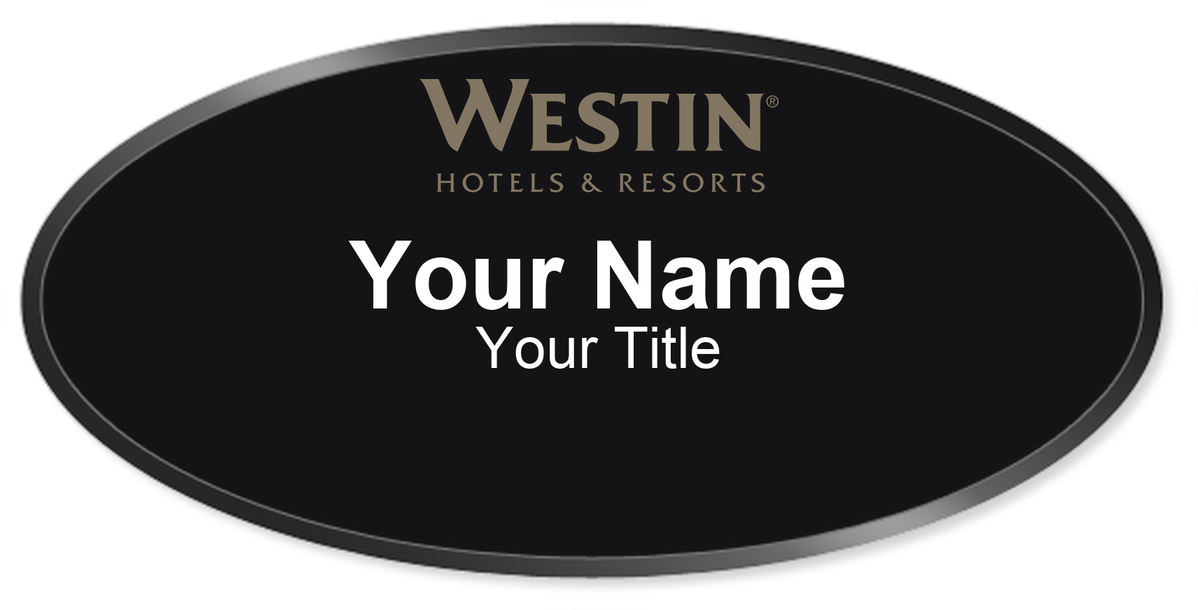 Westin hotel staff name badge, Oval 3" × 1.5" · Black, Black Border · Magnetic, magnetic, made in USA