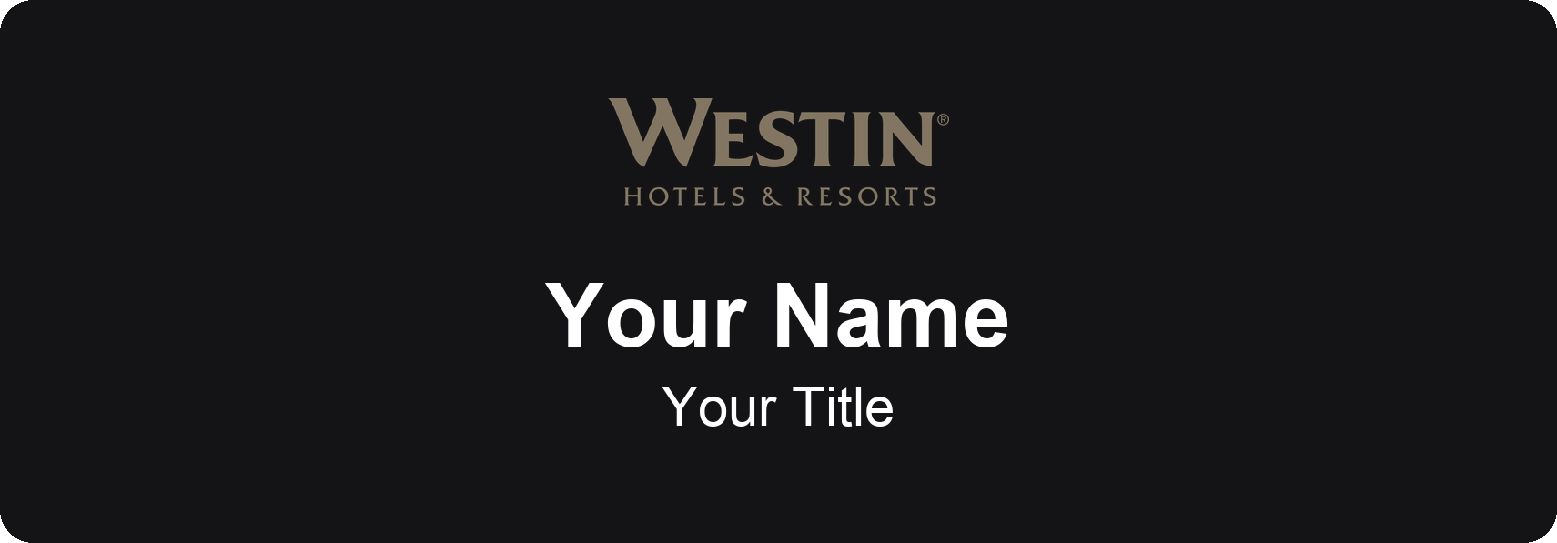 Westin hotel staff name badge, 3" × 1" · Black, No Border · Magnetic, magnetic, made in USA