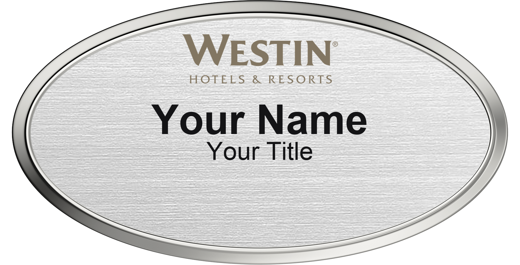 Westin hotel staff name badge, Oval 3" × 1.5" · Silver Metallic, Silver Border · Magnetic, magnetic, made in USA