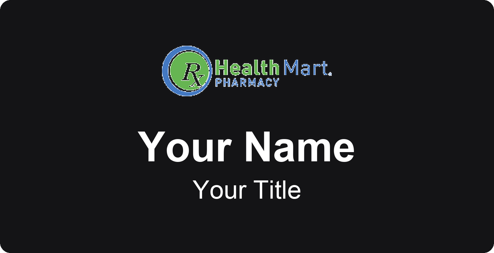Health Mart Name Badge, Black, No Border 3" × 1.5"