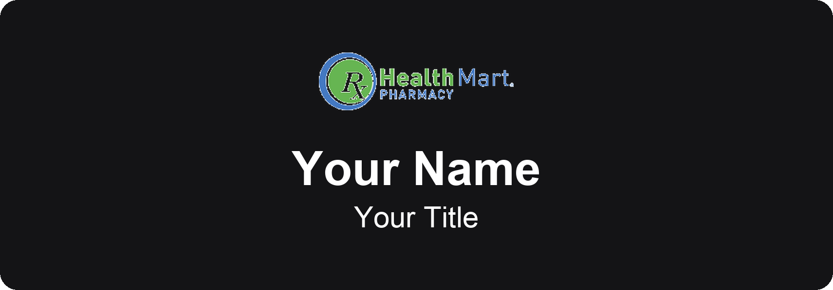 Health Mart Name Badge, Black, No Border 3" × 1"