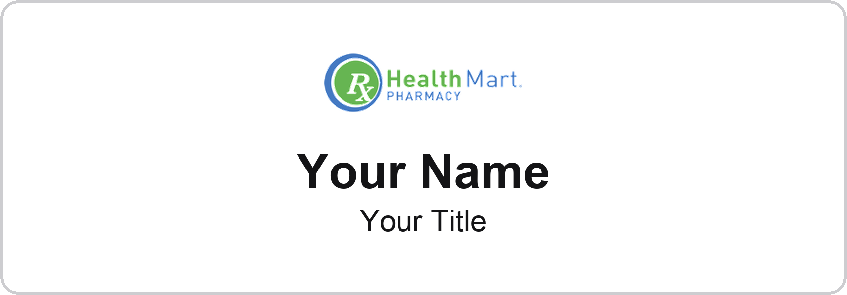 Health Mart Name Badge, White, No Border 3" × 1"