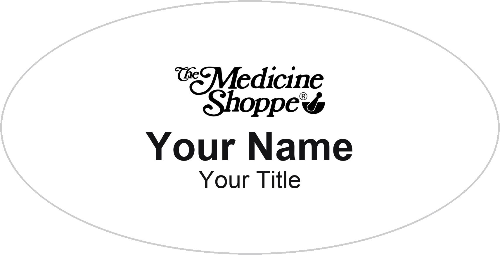 The Medicine Shoppe Name Badge, White, No Border Oval 3" × 1.5"