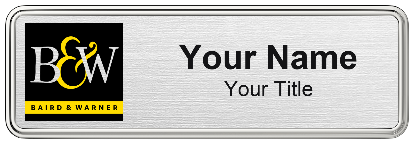 Baird & Warner real estate name badge, magnetic, with logo