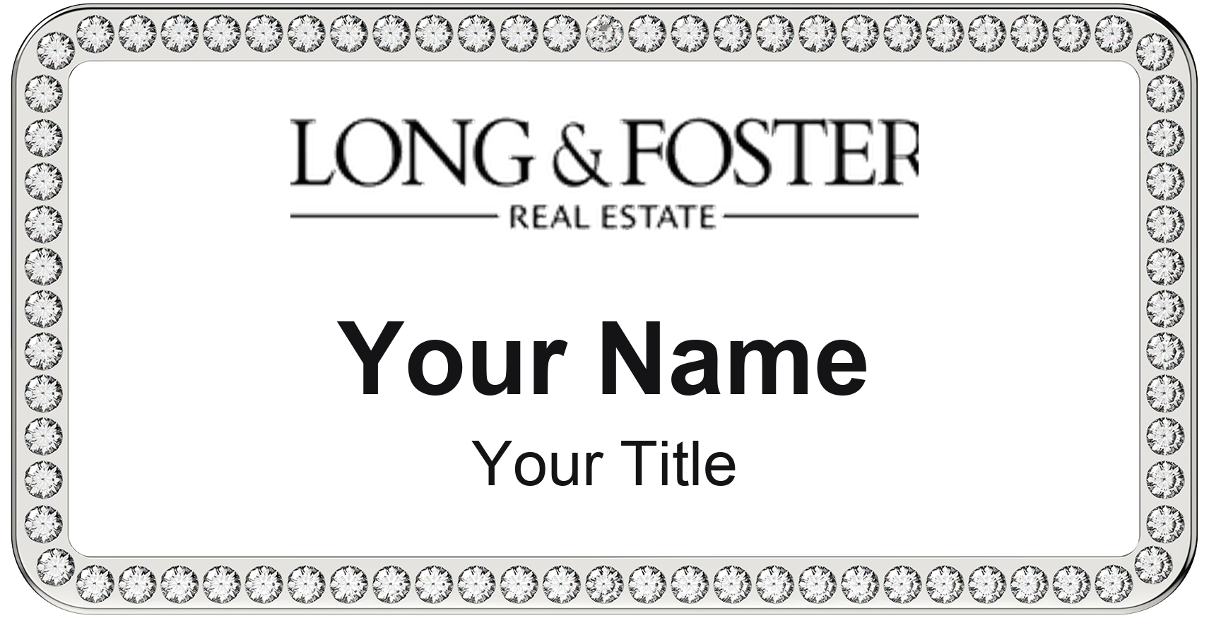 Long & Foster rhinestone bling, crystal 1.5x3 inch magnetic name badge with logo