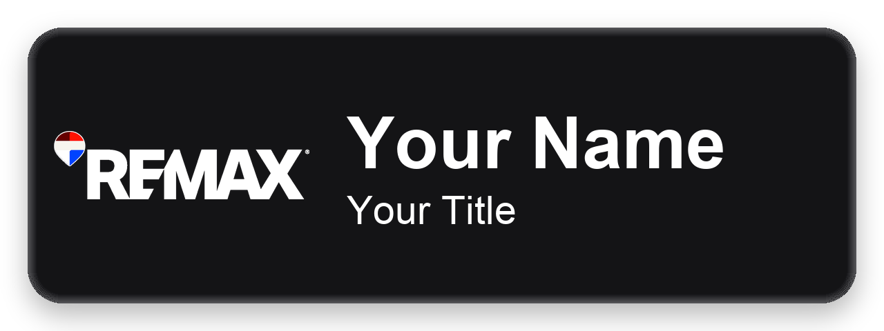 RE/MAX black, black border 1x3 inch magnetic name badge with logo