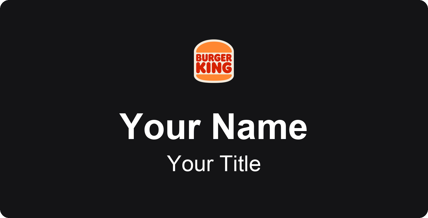 Burger King restaurant name badge Black, No Border