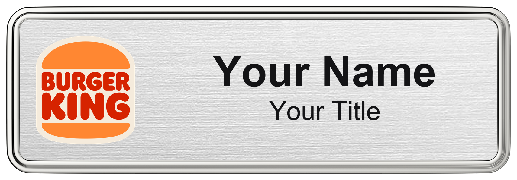 Burger King Name Badge, Silver Metallic, Silver Border 3" × 1"