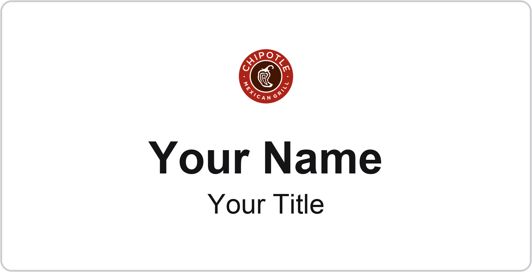 Chipotle Name Badge, White, No Border 3" × 1.5"