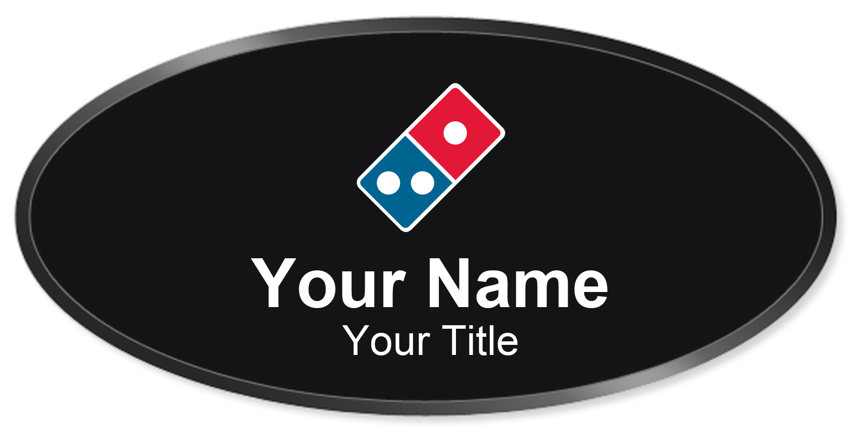 Domino's restaurant name badge Black, Black Border