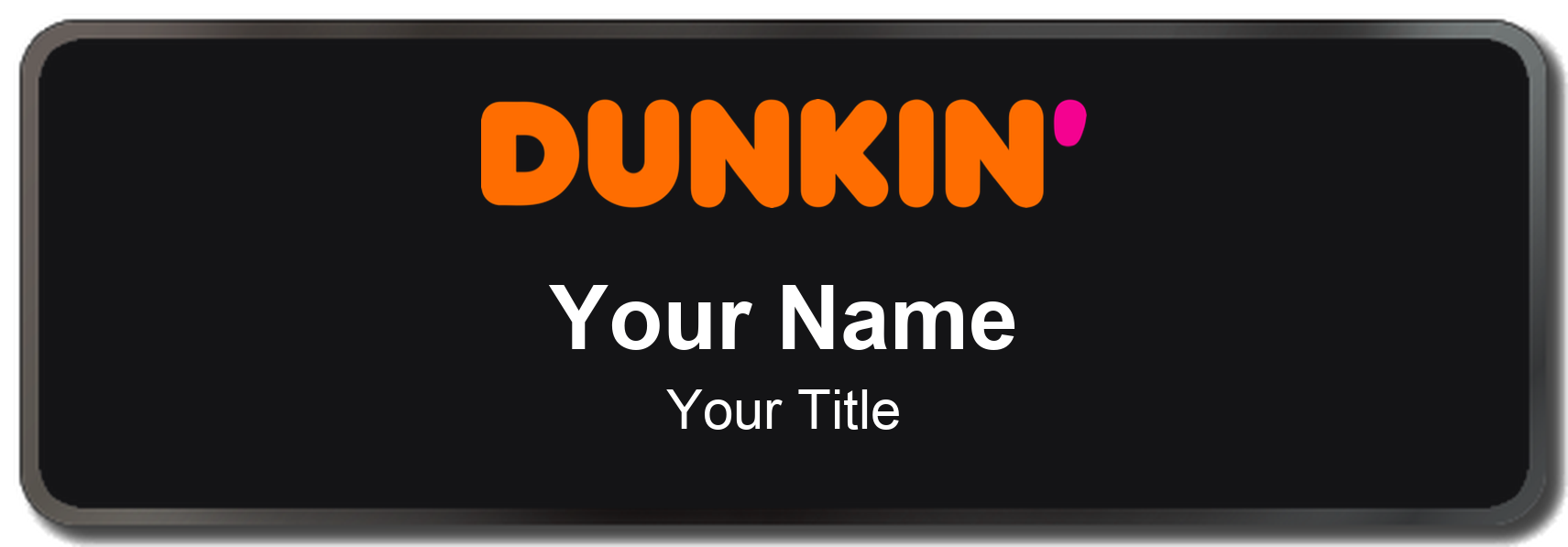 Dunkin' Name Badge, Black, Black Border 3" × 1"