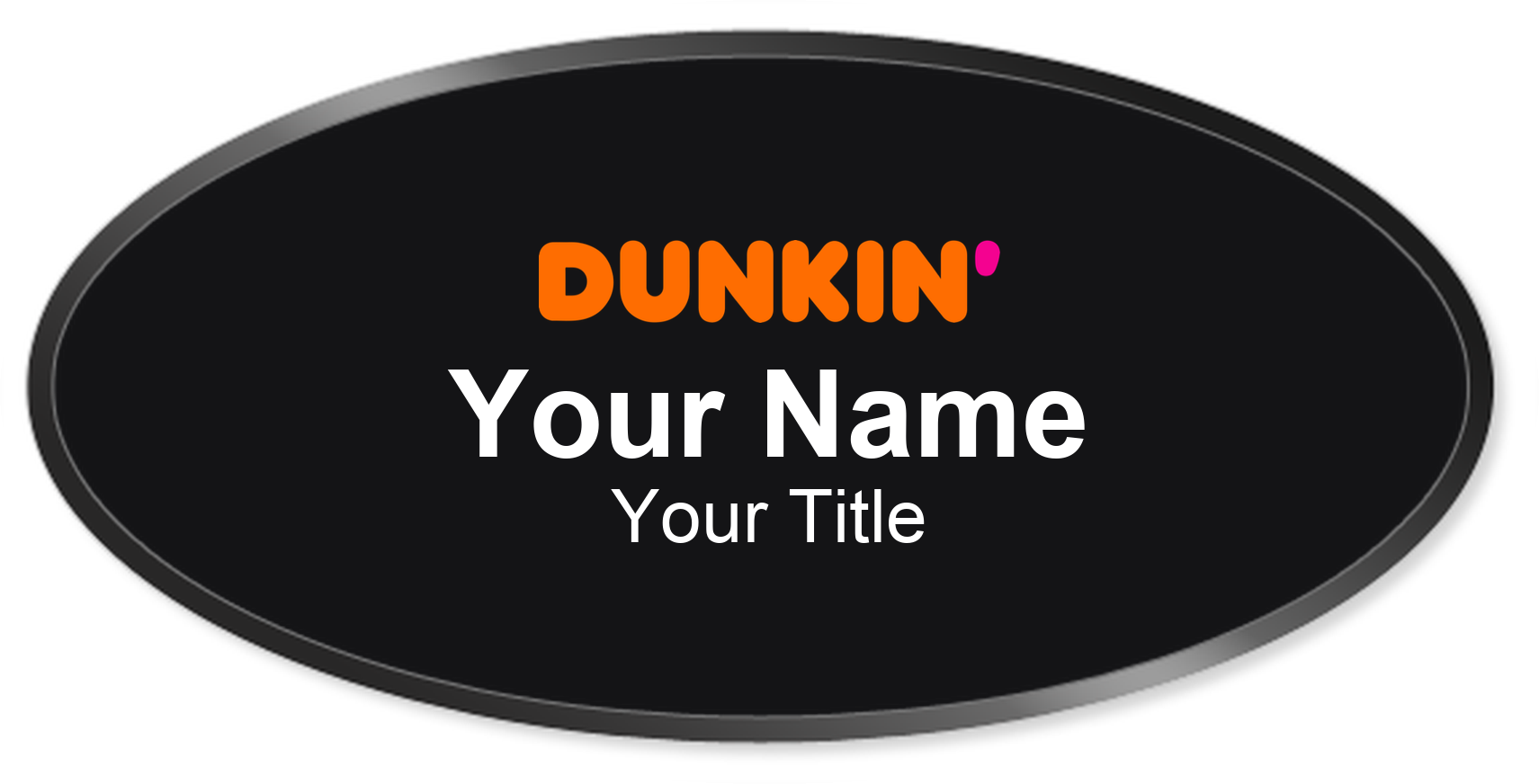 Dunkin' Name Badge, Black, Black Border Oval 3" × 1.5"