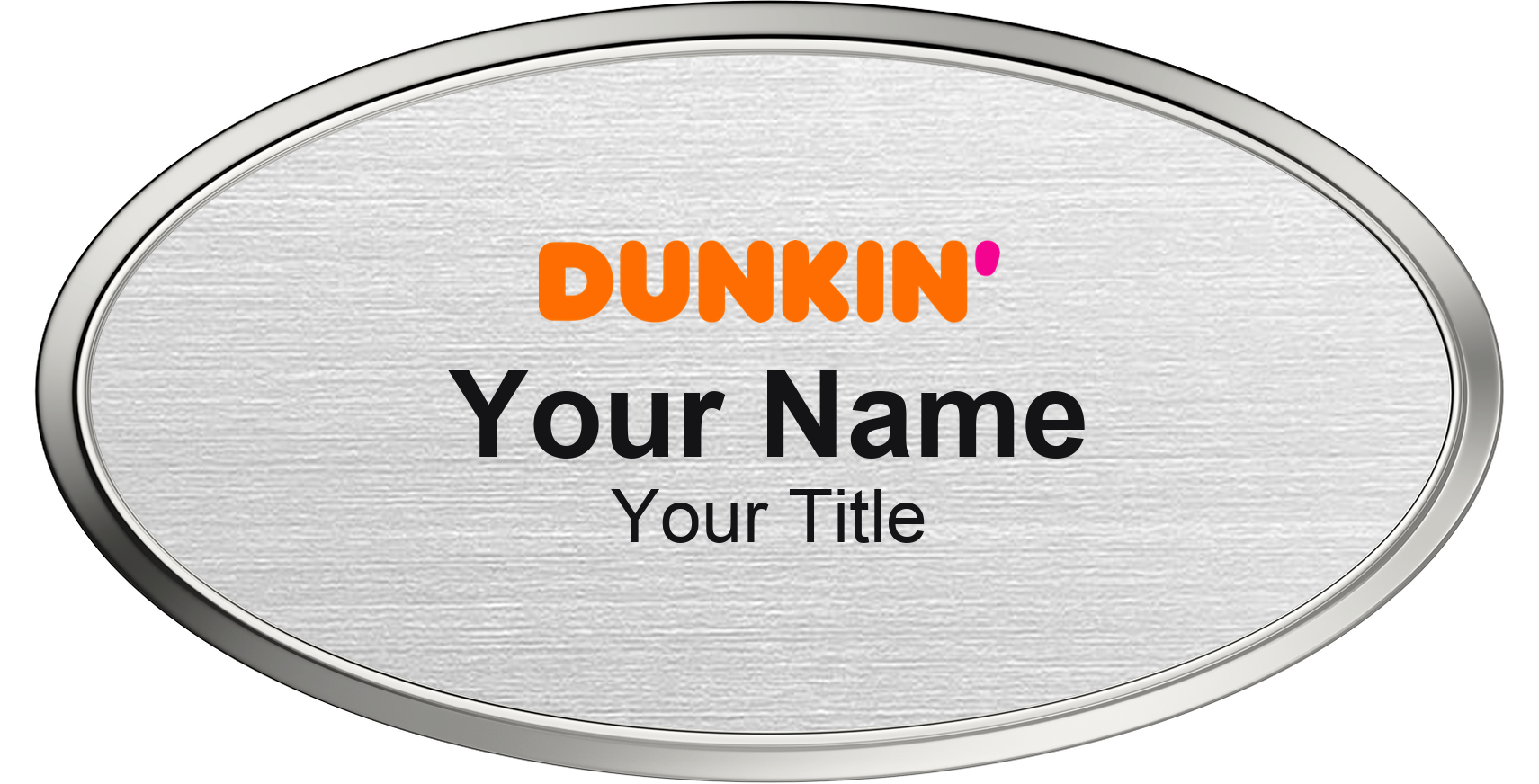 Dunkin' restaurant name badge Silver Metallic, Silver Border
