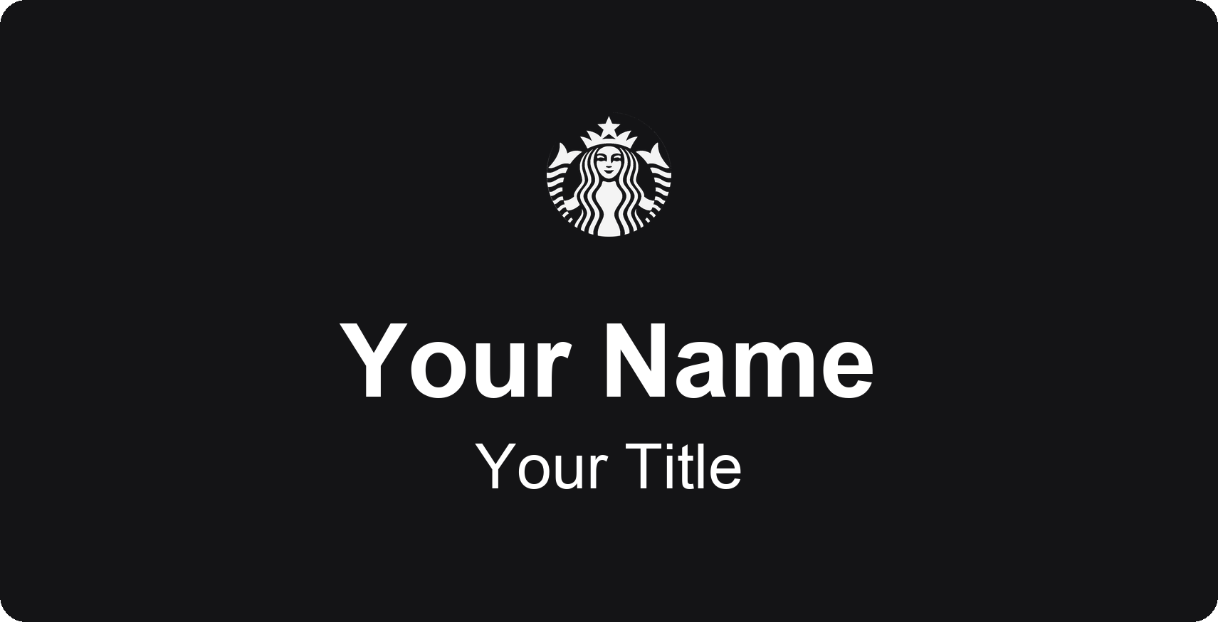 Starbucks Name Badge, Black, No Border 3" × 1.5"
