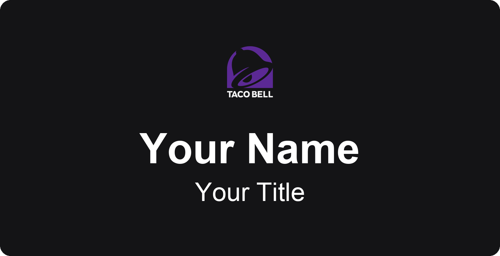 Taco Bell restaurant name badge Black, No Border
