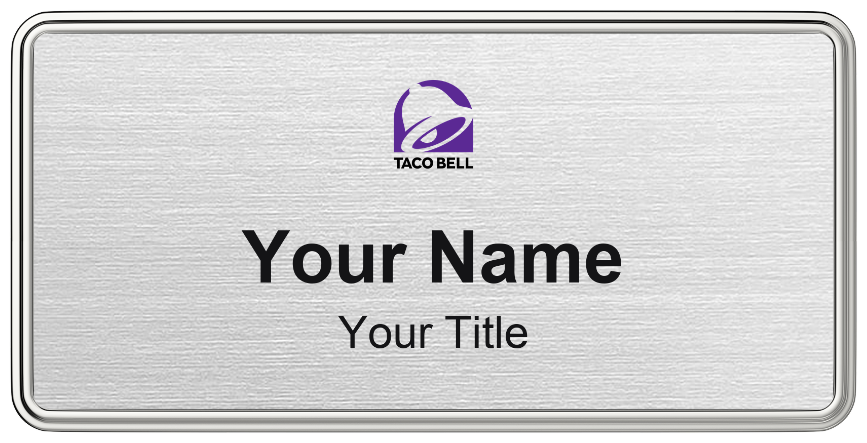 Taco Bell restaurant name badge Silver Metallic, Silver Border