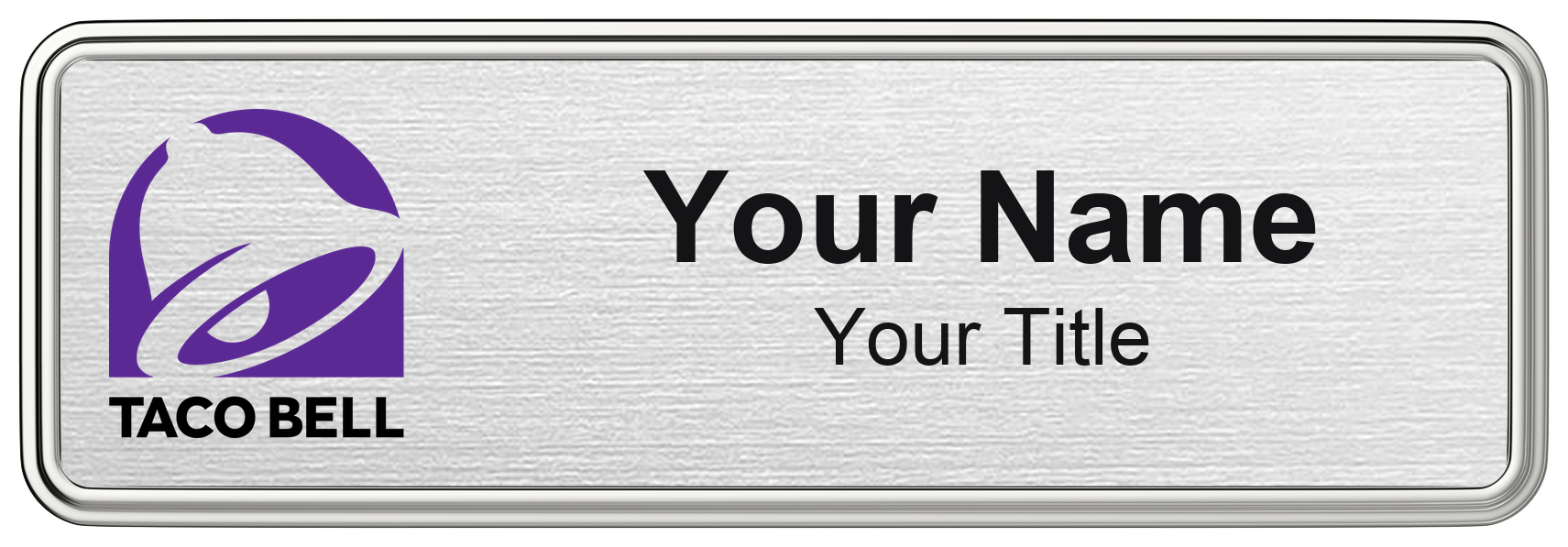 Taco Bell Name Badge, Silver Metallic, Silver Border 3" × 1"
