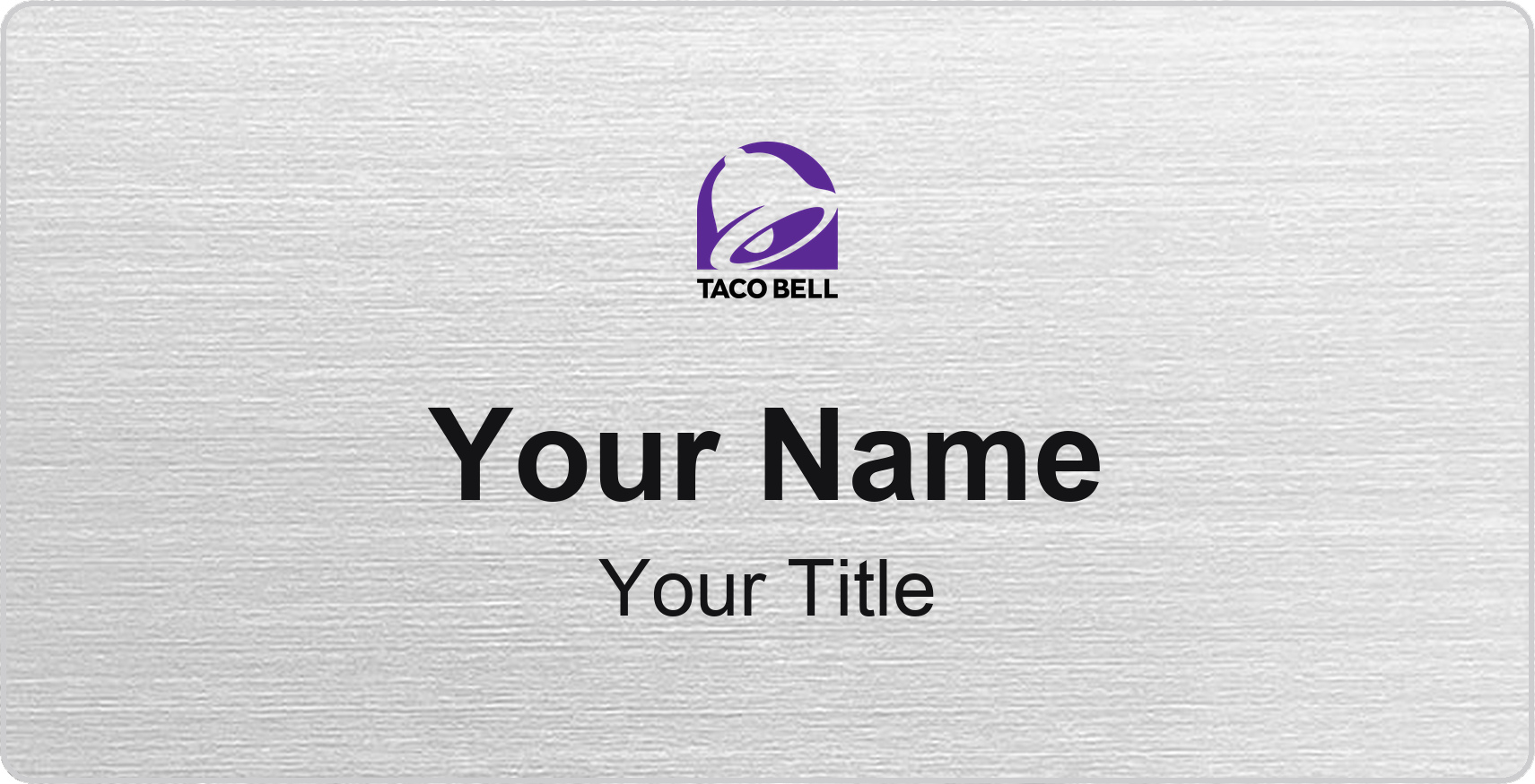 Taco Bell restaurant name badge Silver Metallic, No Border