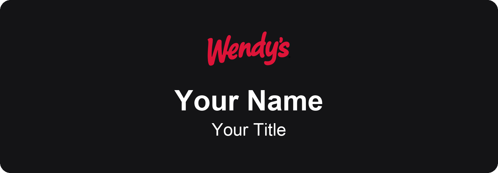 Wendy's Name Badge, Black, No Border 3" × 1"
