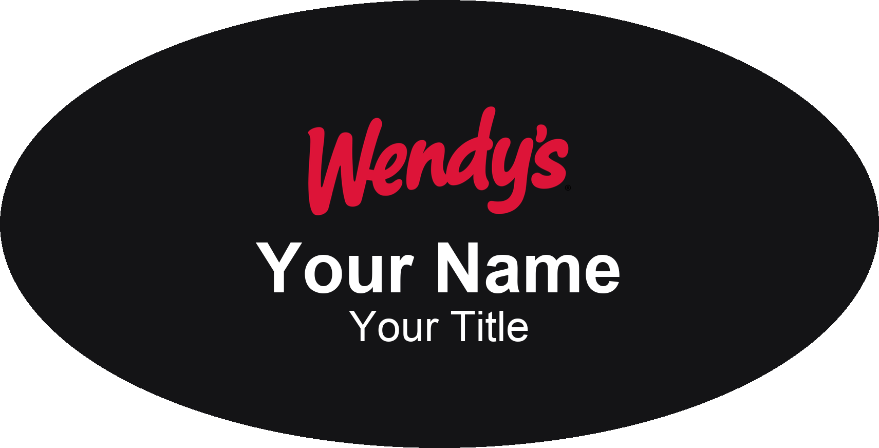 Wendy's Name Badge, Black, No Border Oval 3" × 1.5"