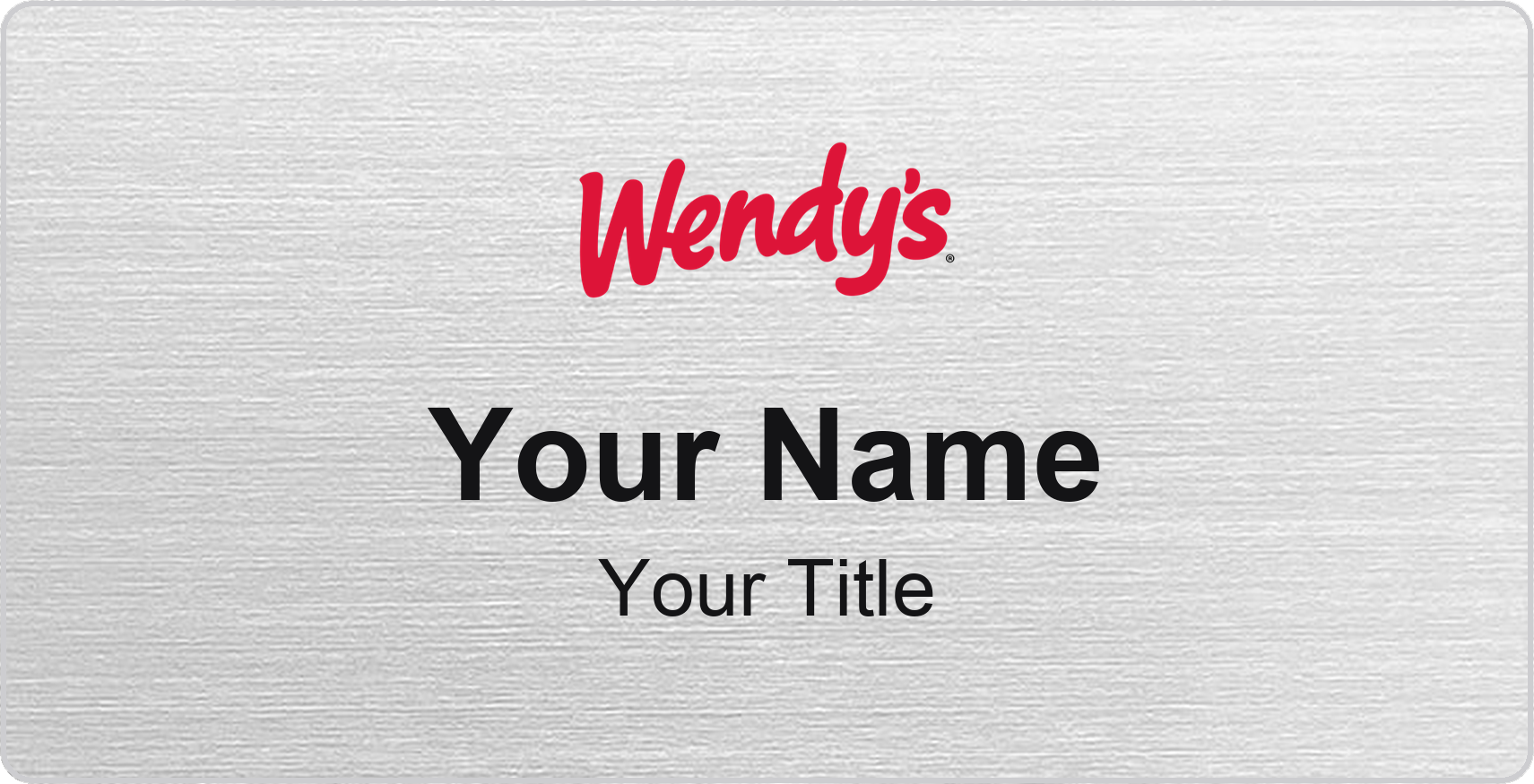 Wendy's Name Badge, Silver Metallic, No Border 3" × 1.5"