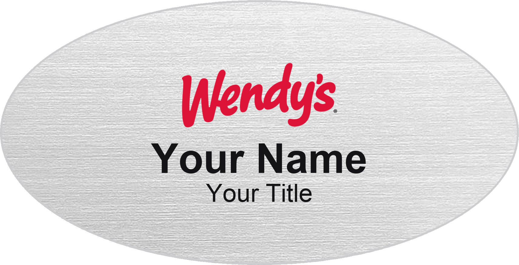Wendy's Name Badge, Silver Metallic, No Border Oval 3" × 1.5"