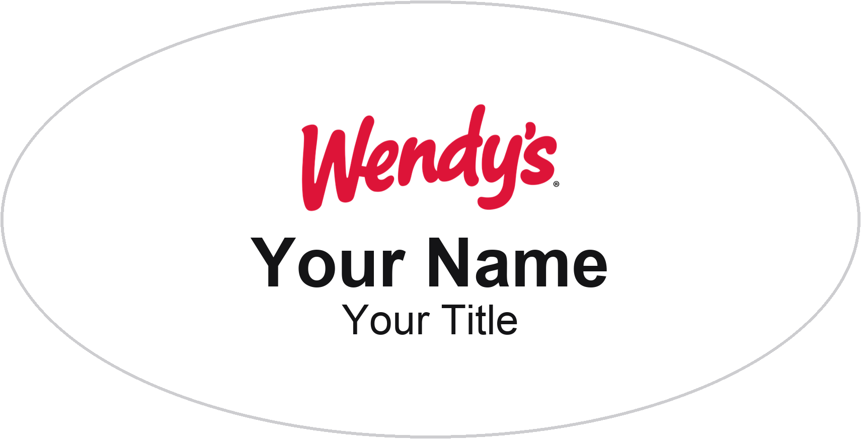 Wendy's Name Badge, White, No Border Oval 3" × 1.5"